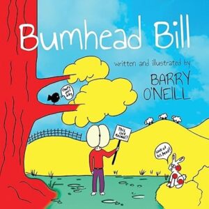 Bumhead Bill by Barry O’Neill