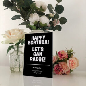 Happy Borthda! Let's Gan Radge Geordie Translation Birthday Card