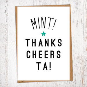 Mint! Thanks Cheers Ta Thank You Card