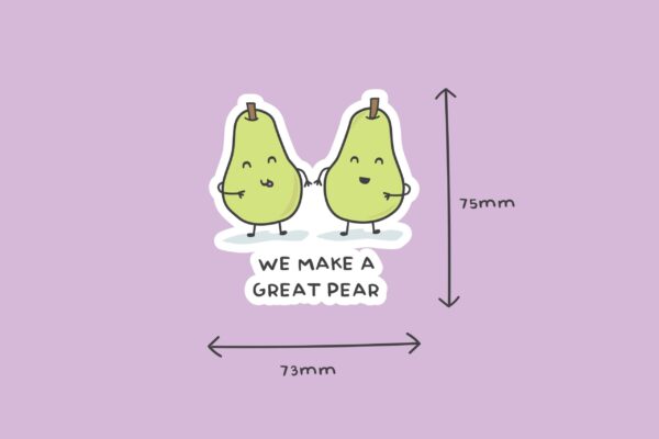 'we Make A Great Pear' Sticker - Image 2