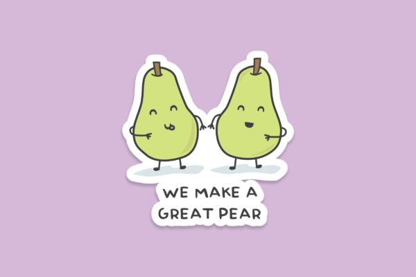 'we Make A Great Pear' Sticker