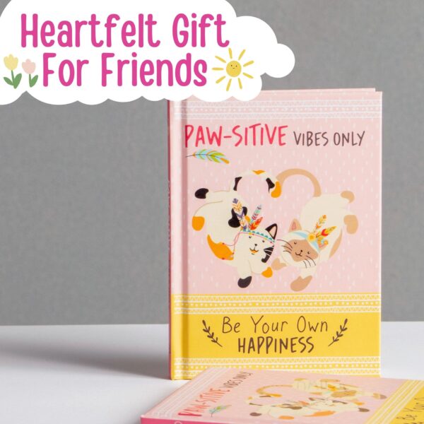 Paw-Sitive Vibes Only - Be Your Own Happiness Quote Book - Image 5