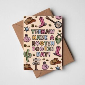Rootin Tootin Day Birthday Card