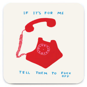 If It’s For Me Coaster