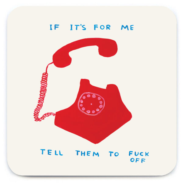 If It’s For Me Coaster