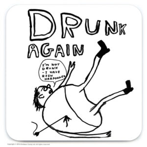 Drunk Again Coaster