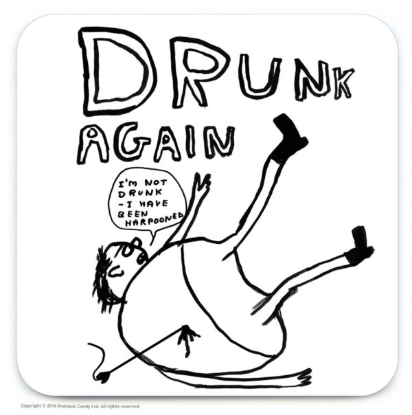Drunk Again Coaster