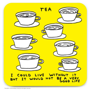 Live Without Tea Coaster