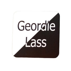 Geordie Lass Coaster