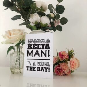 It's Ya Borthda The Day Worra A Belta Man Geordie Birthday Card