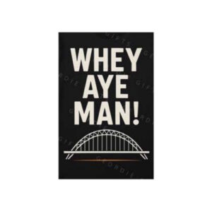 Whey Aye Man! Magnet